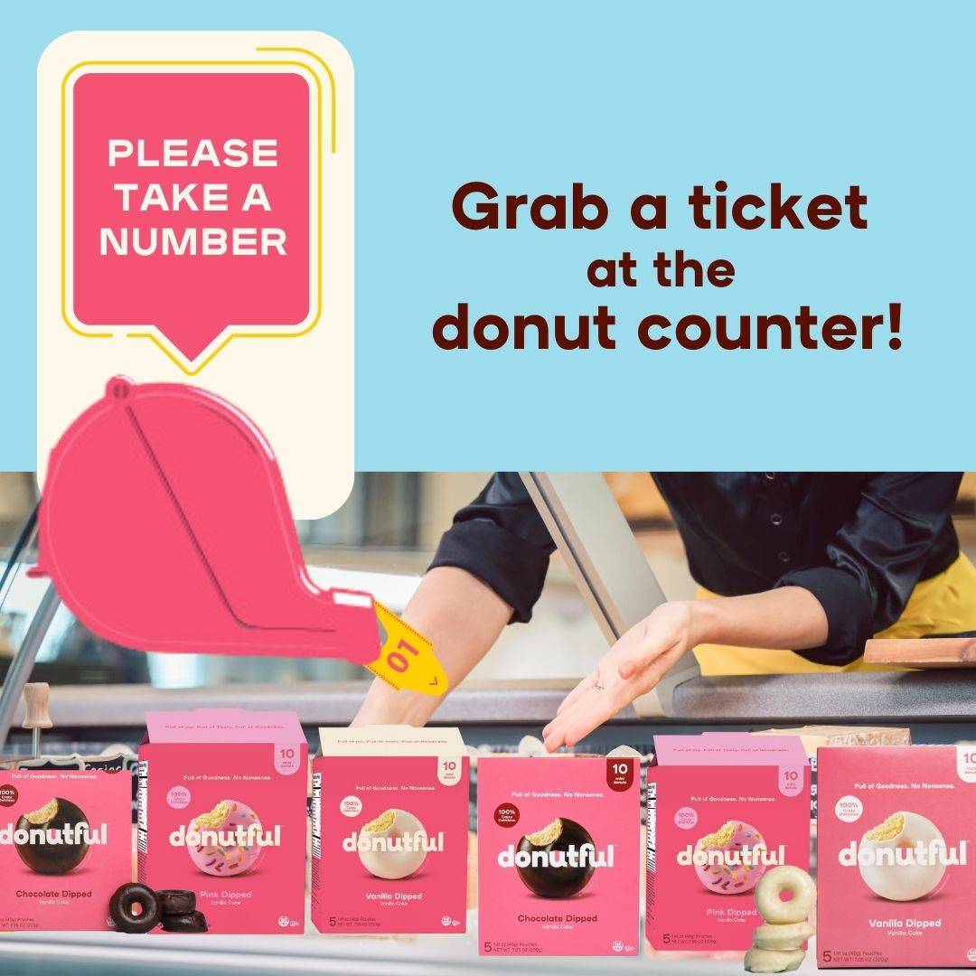 Bakery Ticket Dispenser image, reads: Grab a Ticket at the Donut Counter