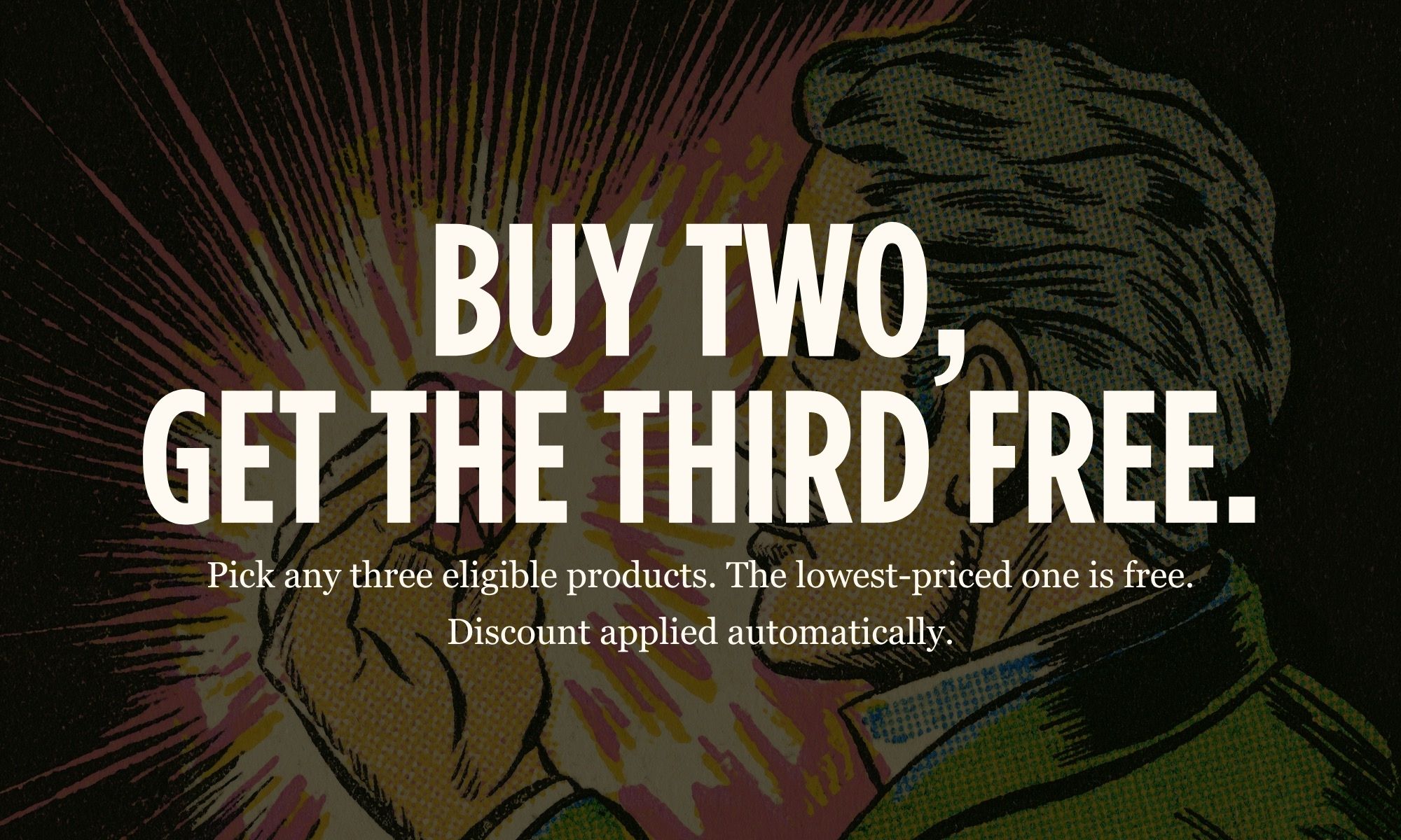 Buy Two, Get the Third Free - Promo for Free Product from RetroSupply