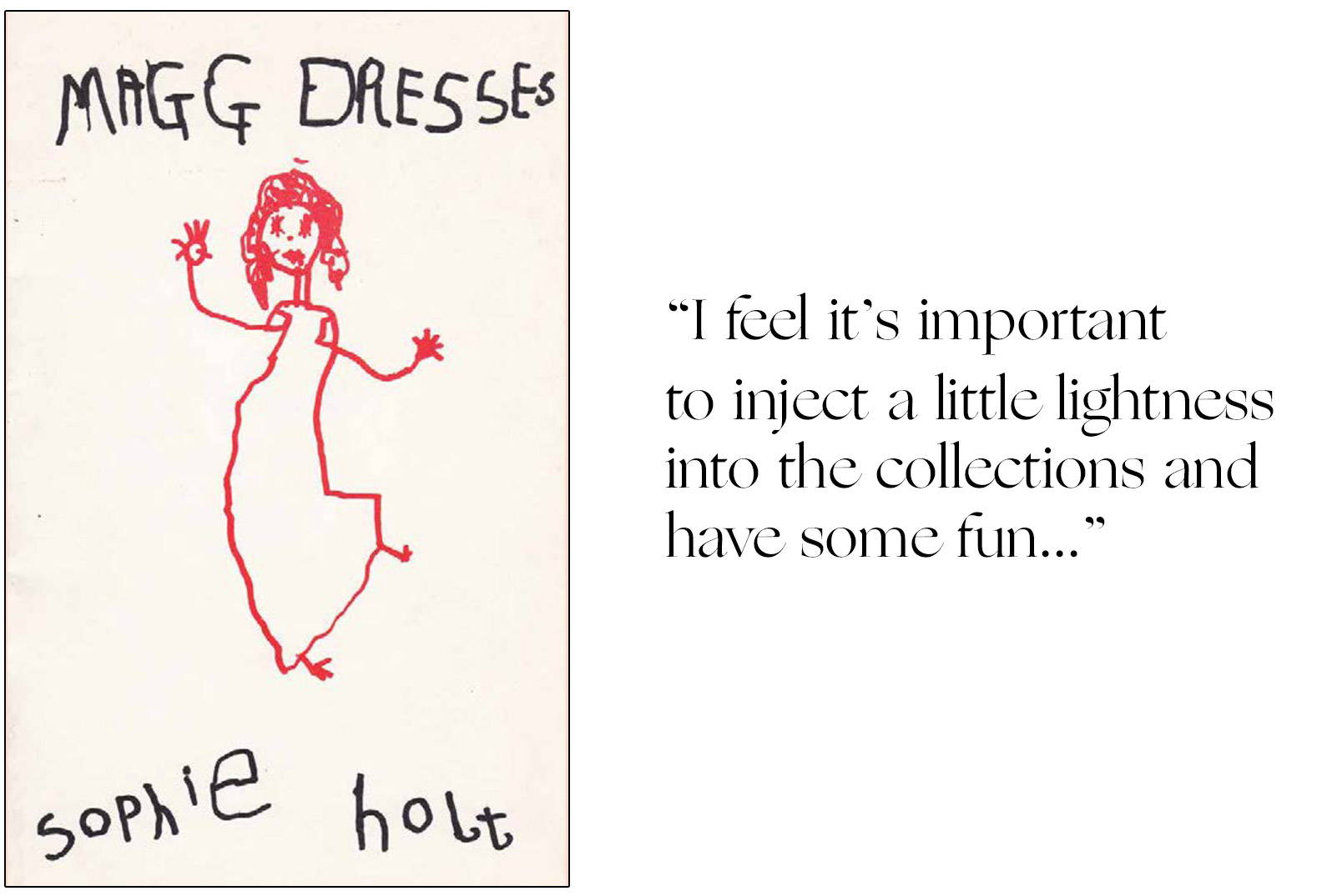 Sophie Holt Quote