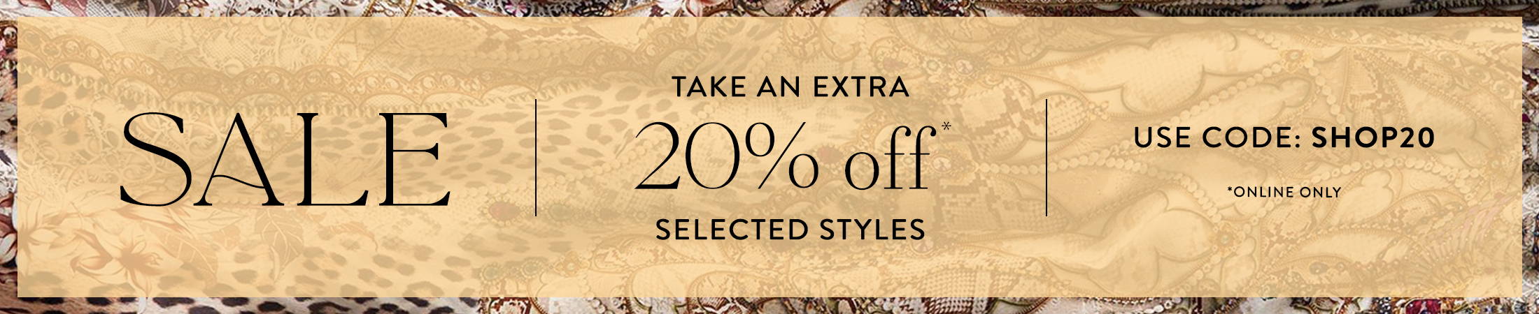 CAMILLA SALE | take an extra 20% off selected styles | use code SHOP20