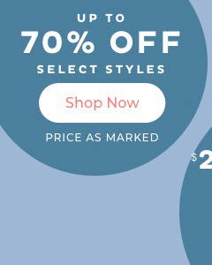70% Off Select Styles