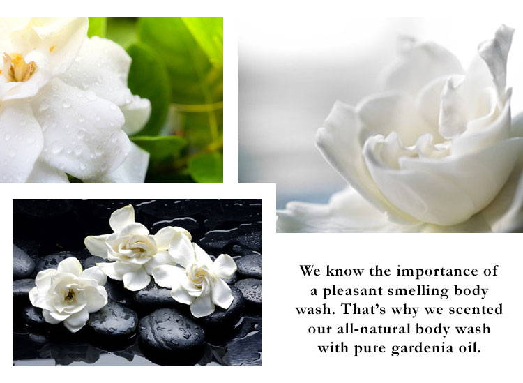 We know the importance of a pleasant smelling body wash. That's why we scented our all-natural body wash with pure gardenia oil