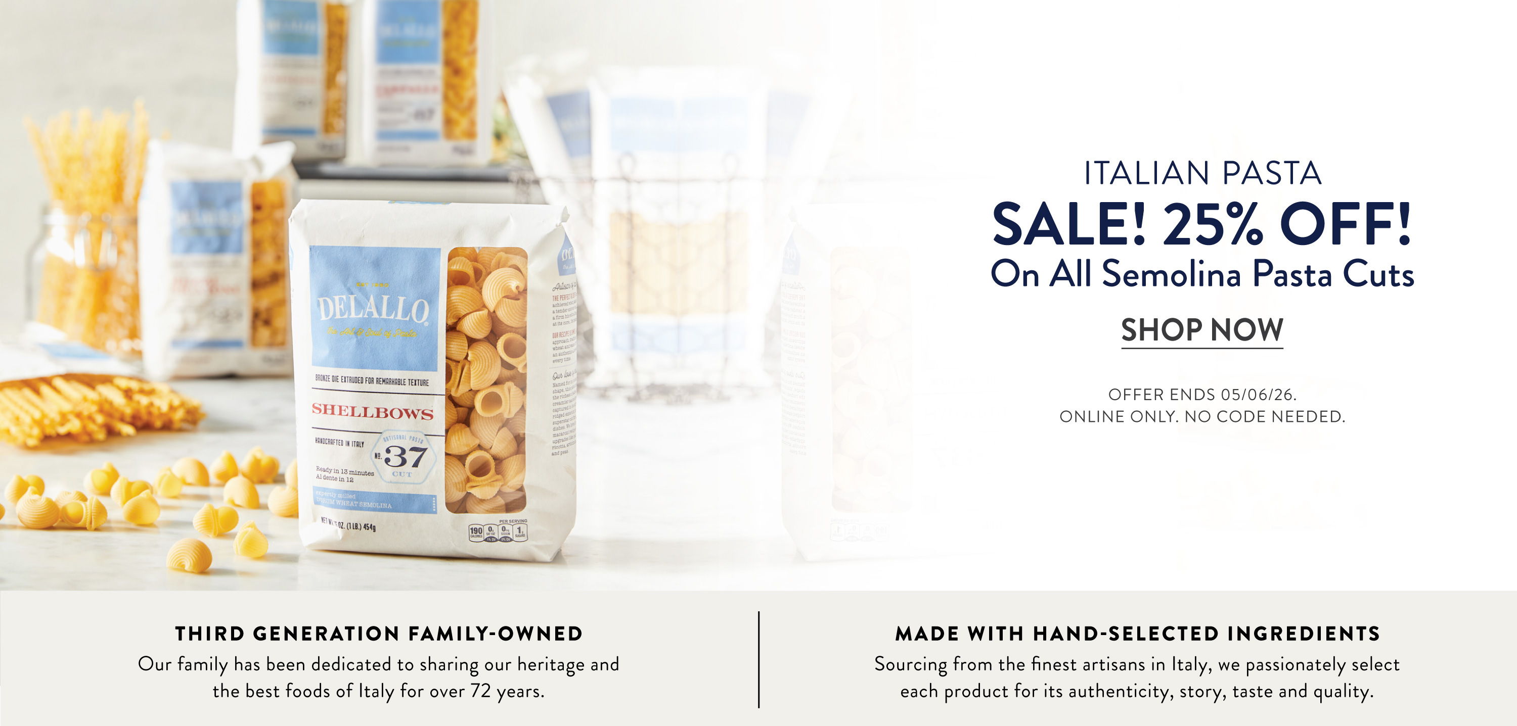 Pasta products on sale, 25% off all semolina pasta cuts.