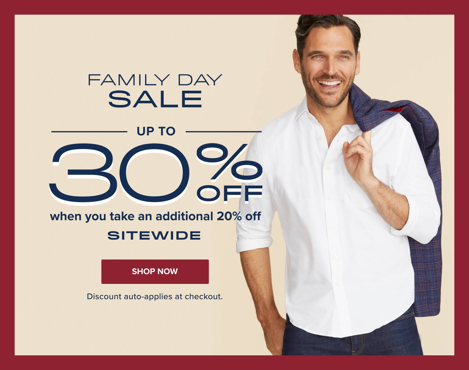 Family Day Sale. Up to 30% Off when you take an additional 20% off sitewide.