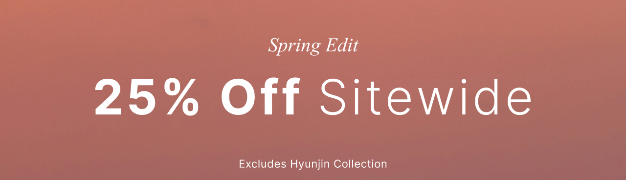 Spring Edit: 25% Off Sitewide