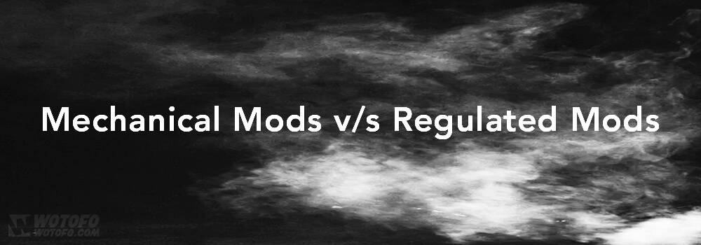 mech mods vs regulated mods