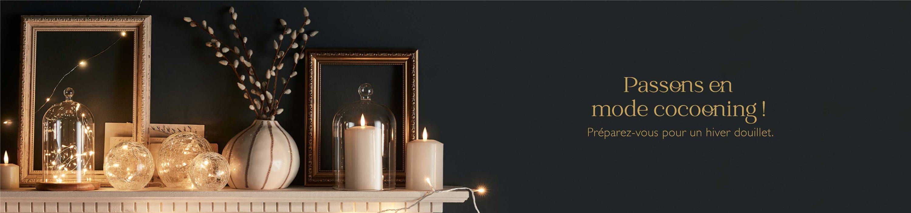 Passons en mode cocooning . Préparez-vous pour un hiver douillet
