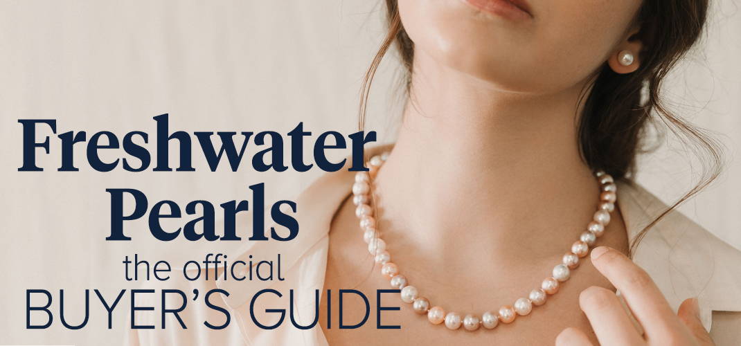 Freshwater Pearls 101 - Buying Guide - Pearls of Joy