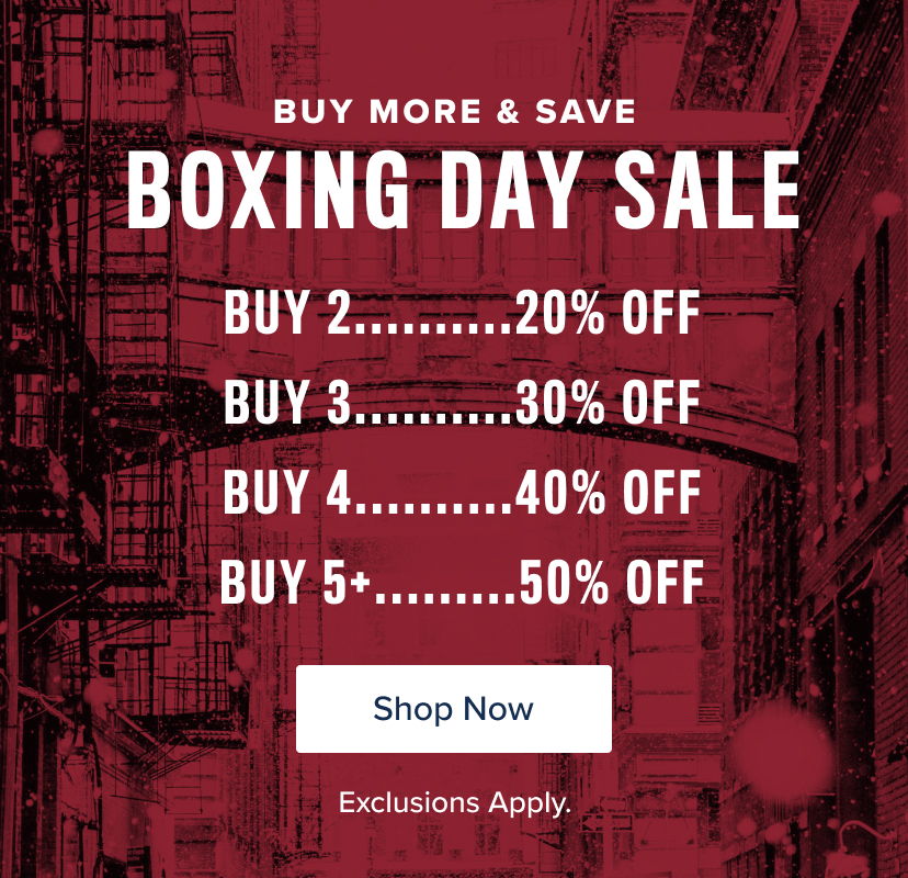 Boxing Day Sale with discounts for multiple purchases. Shop now. Exclusions apply.