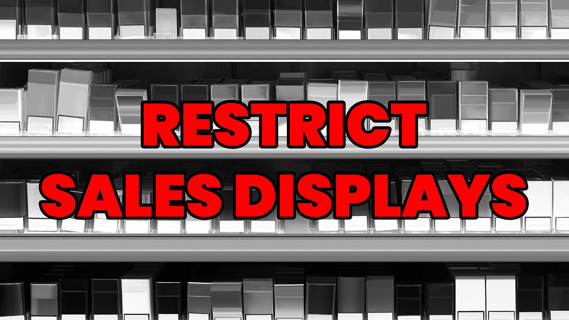 An image of a product counter with the words 'restrict sales displays' written over it.