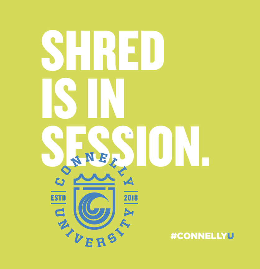 Shred is in Session, Connelly University