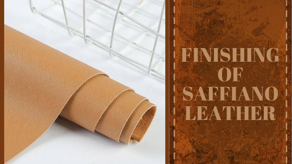 FINISHING OF SAFFIANO LEATHER