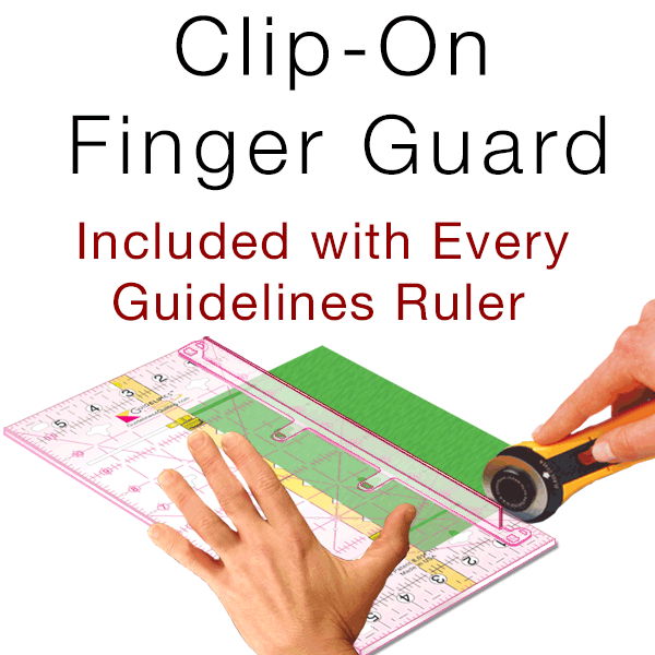 Finger Guards for quilting rulers by Guidelines4Quilting
