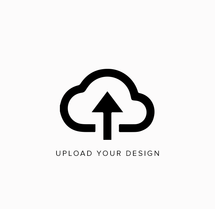 Upload your design