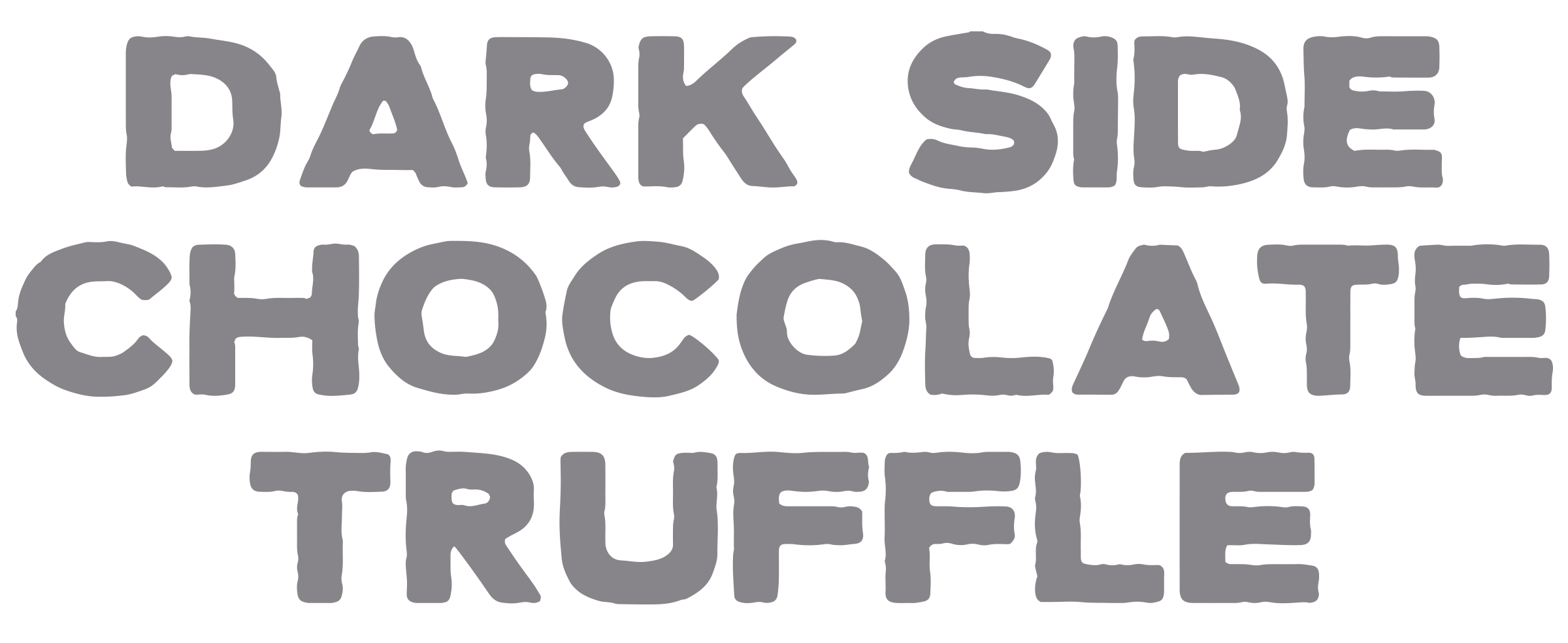 Light gray words that say Dark Side Chocolate Truffle.
