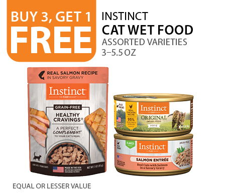Buy 3, get 1 free Instinct cat wet food 3–5.5 oz. Equal or lesser value