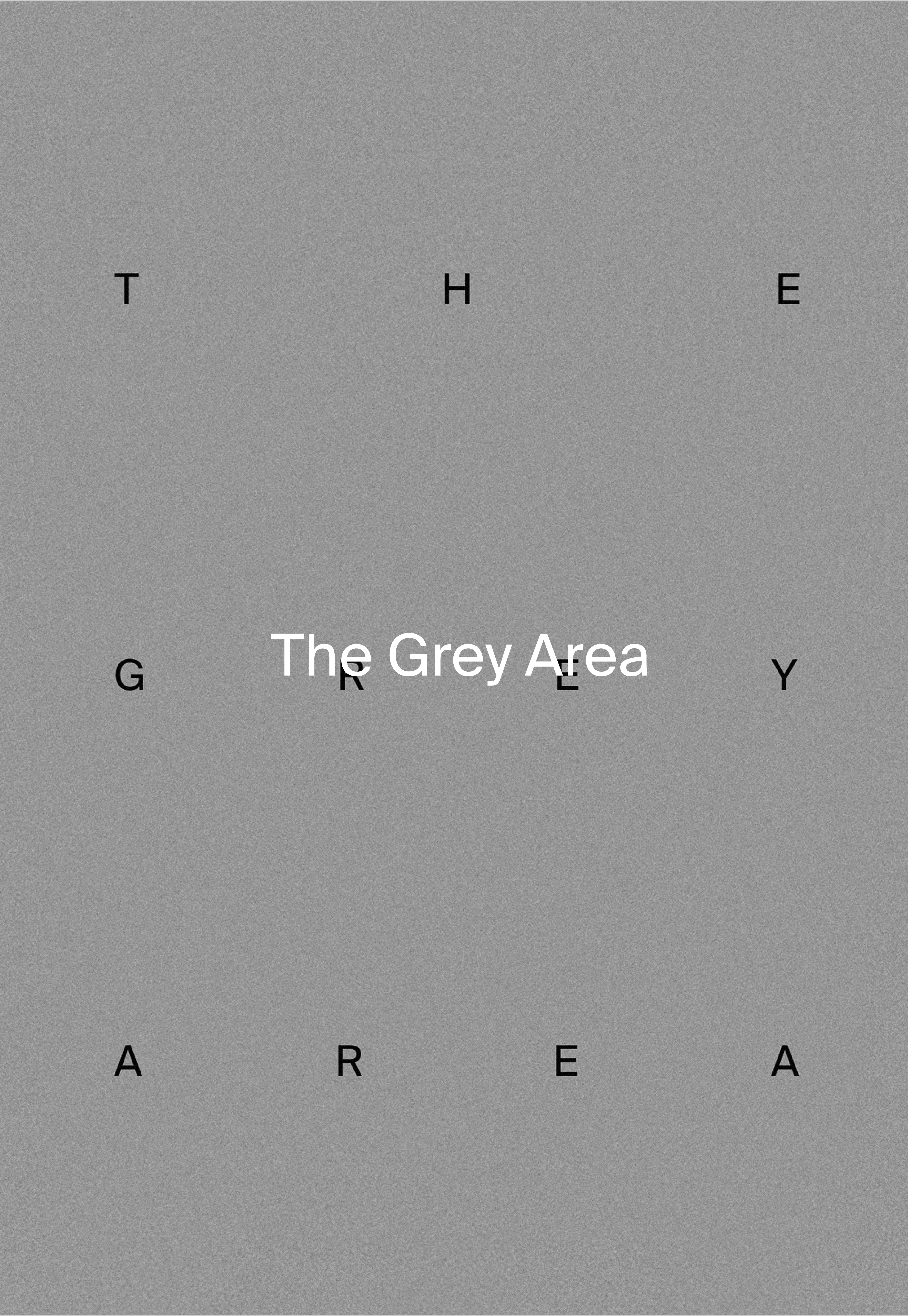The Grey Area