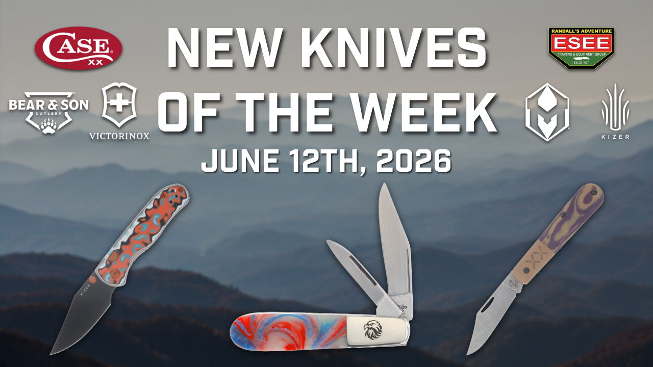 New knives of the week, June 12th, 2026.