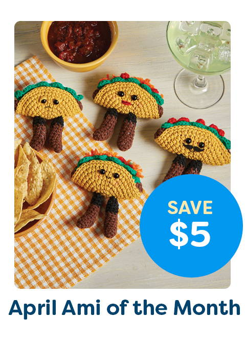 Save $5. Image: April Ami of the Month - Boot Scootin' Tacos Crochet Kit.