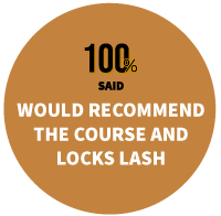 100% said would recommend the course and locks lash