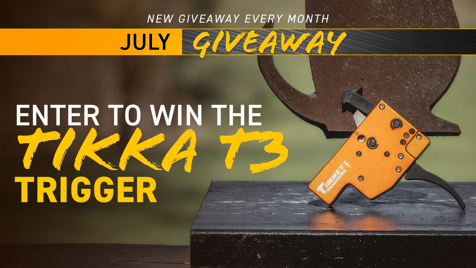 July giveaway for Tikka T3 trigger, enter to win.