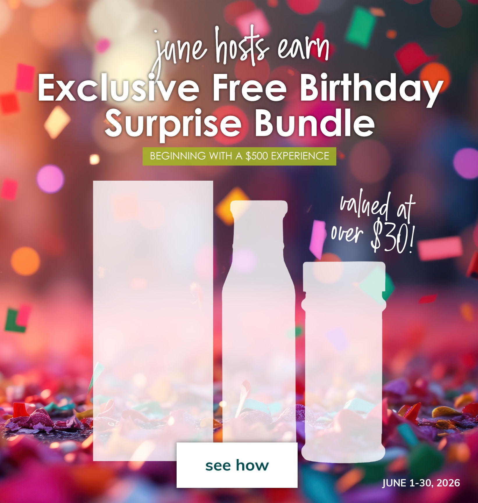 see how to earn | Host special valued at over $30 plus free shipping with a $500 Experience.