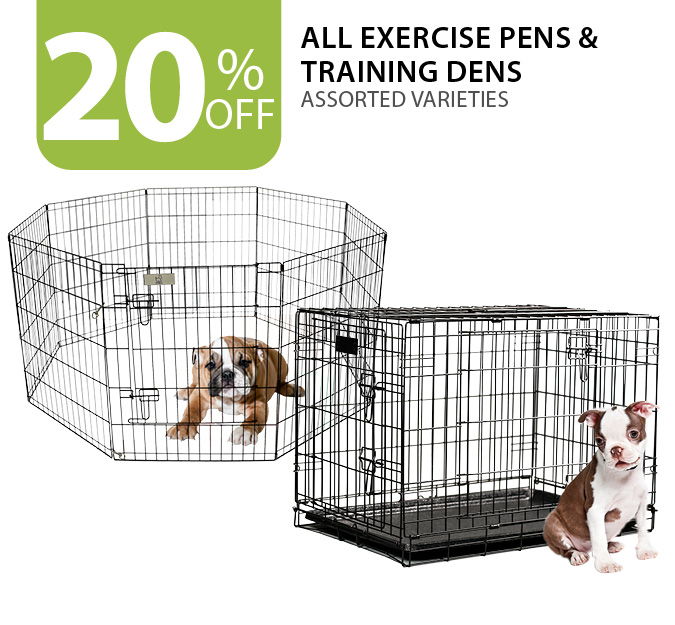 20% off all exercise pens & training dens