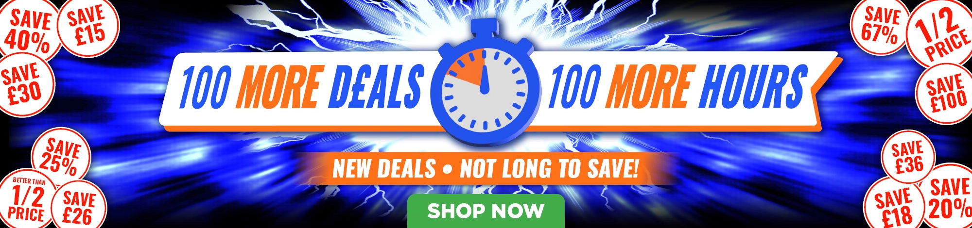 100 More Deals, 100 More Hours - New Deals, More Time to Save!