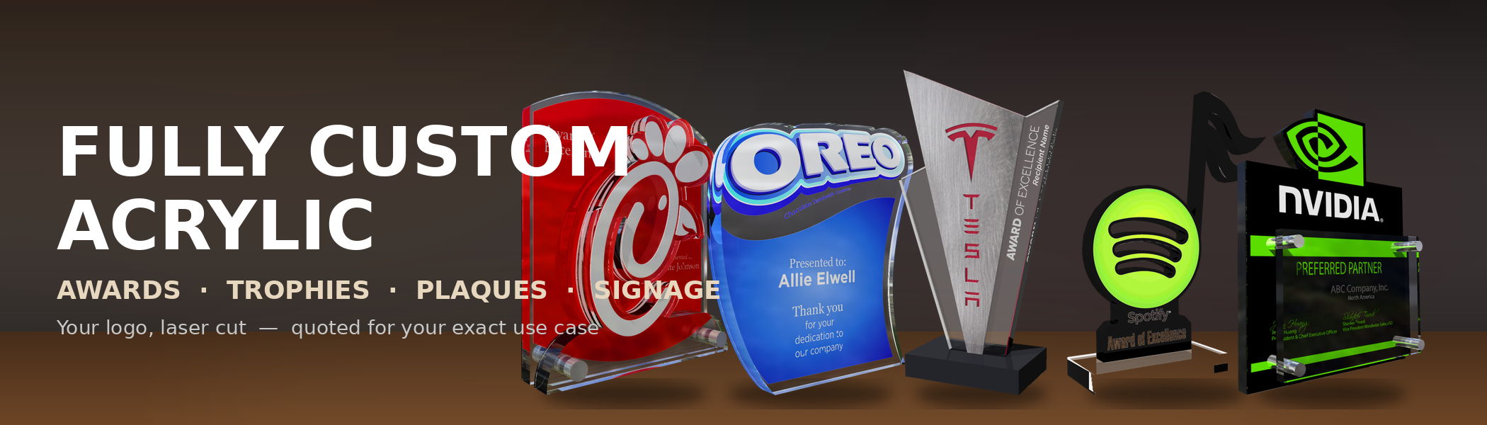 Fully Custom Acrylic Creations