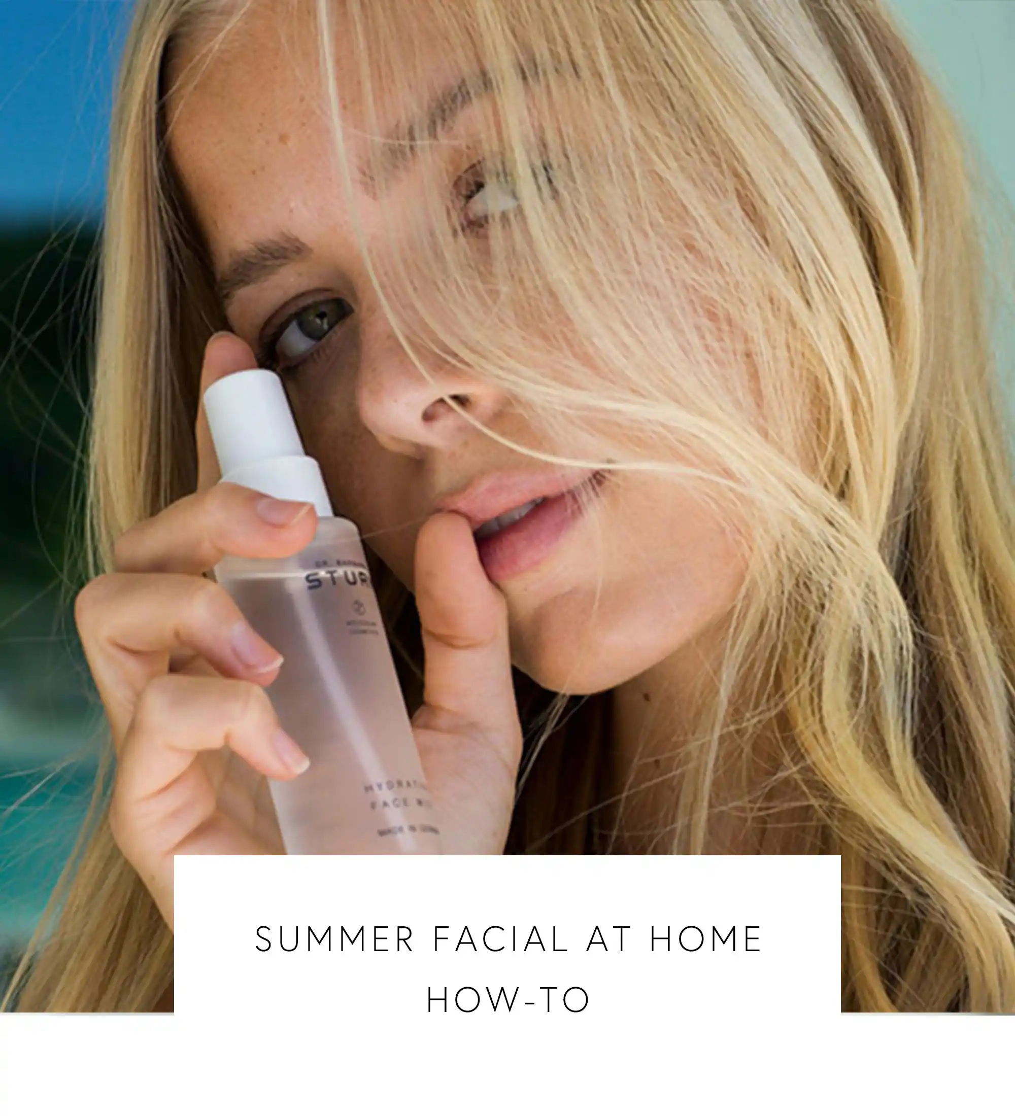 summer facial at home 