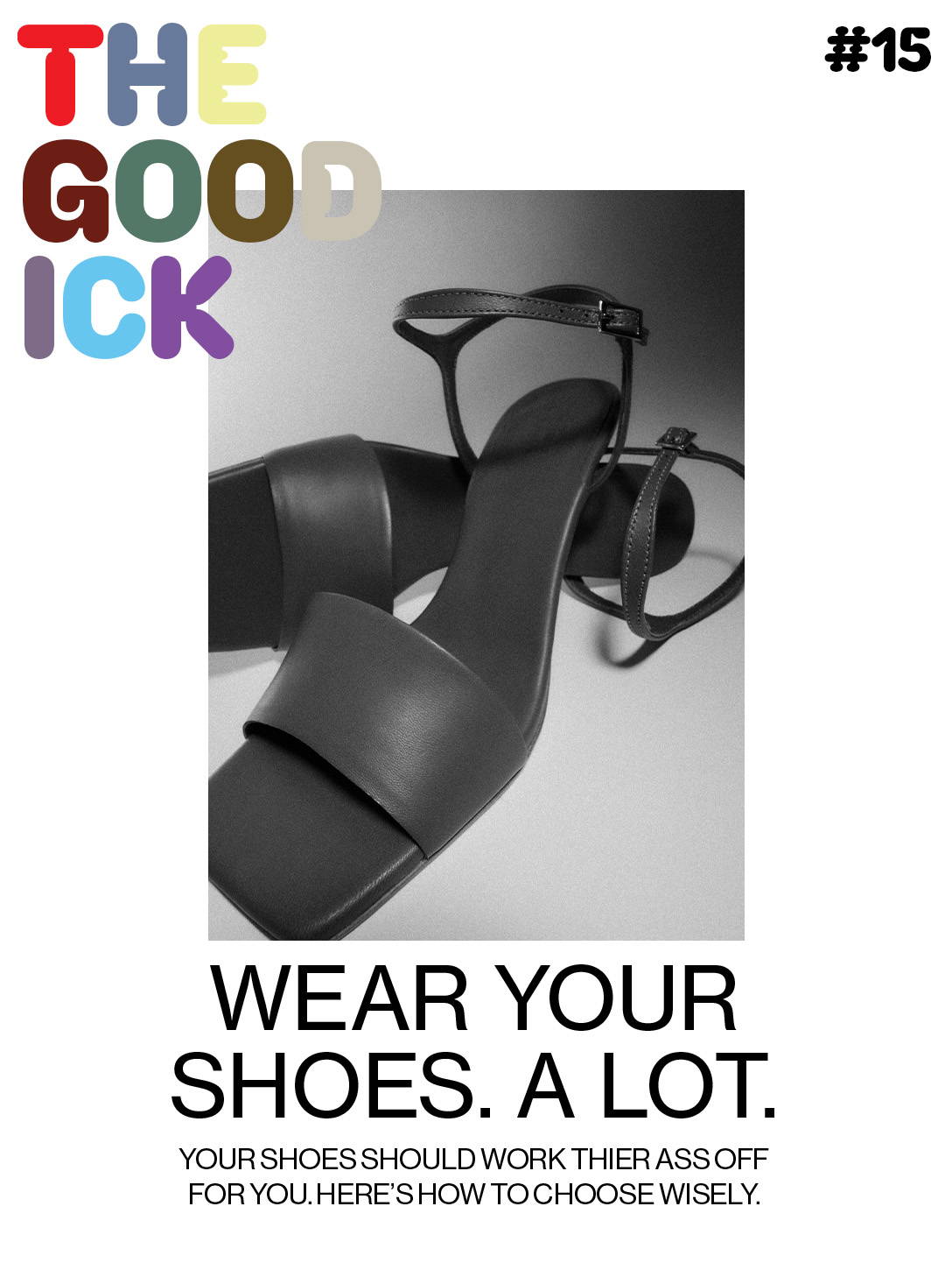 The Good Ick #15: Wear Your Shoes. A lot. 