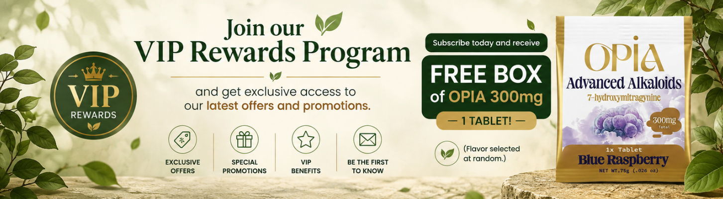 Join our VIP Rewards Program for a free box of Opia herbal tablets.