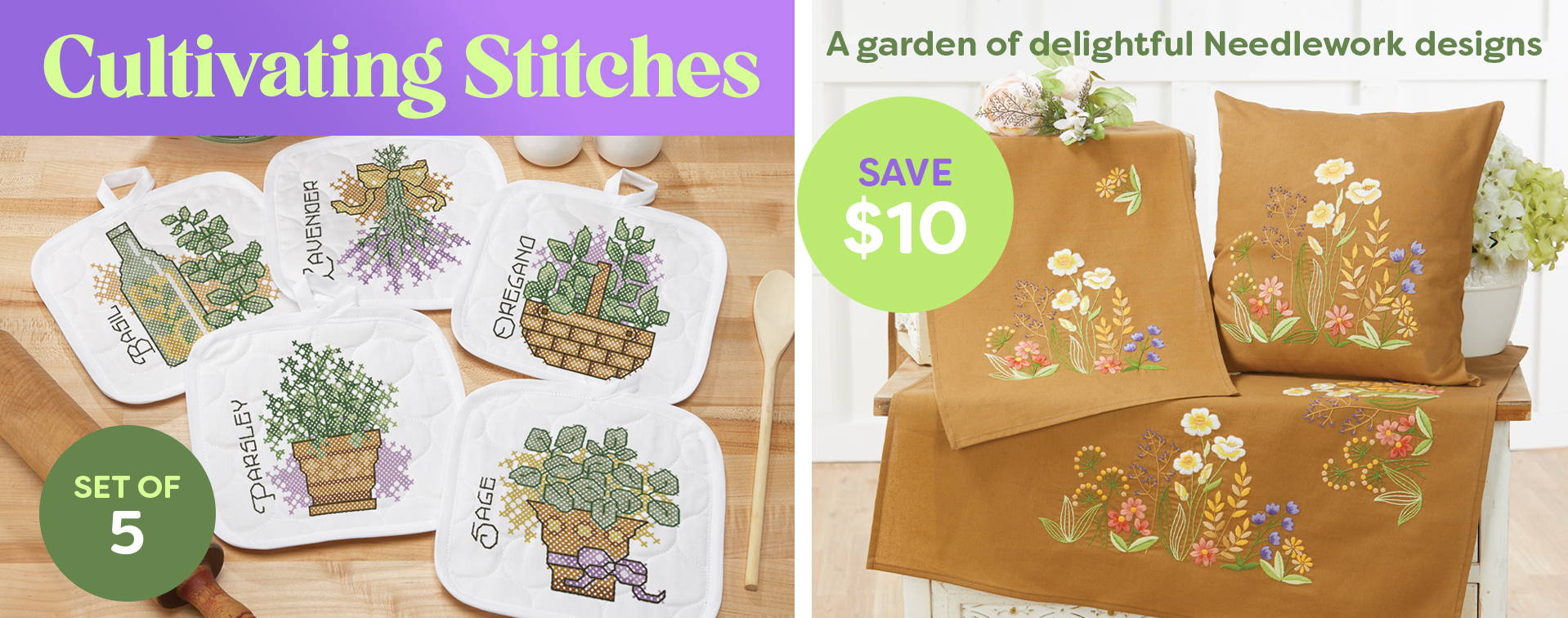 Cultivating Stitches with Savings. Save $10 on Needlework Designs. Images: Needlework Sets.