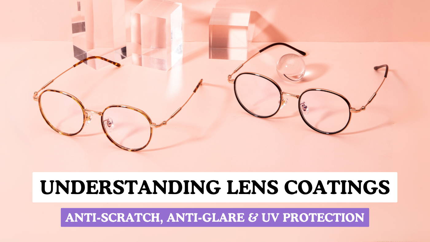 Lens Coatings Explained | Scratch, Glare & UV Protection – EyeCandys®