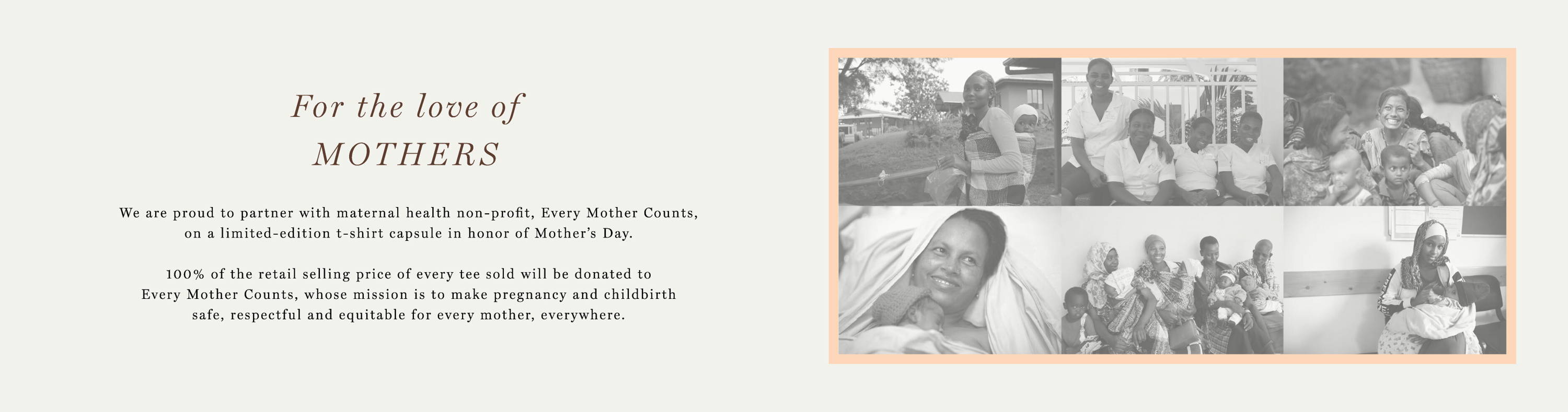 For the Love of Mothers - Every Mother Counts Campaign