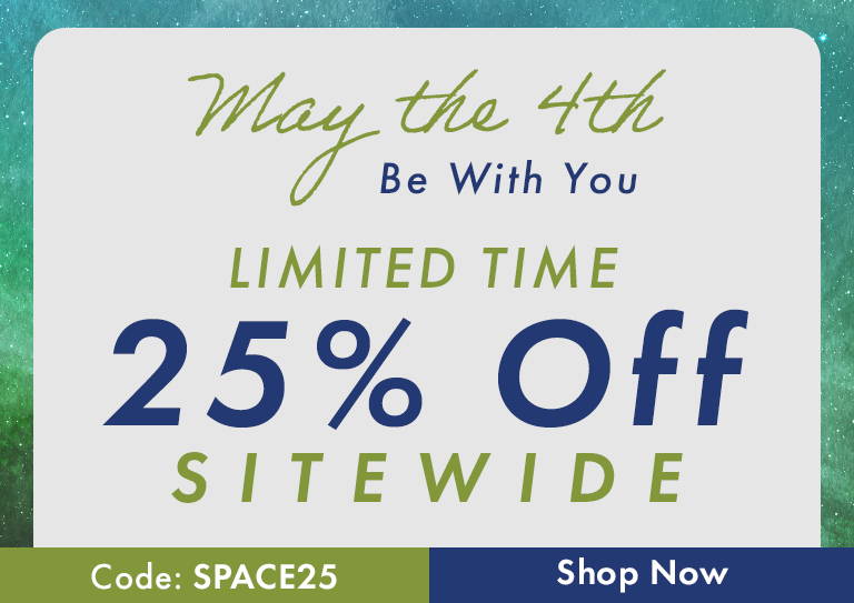 May the 4th Be With You: 25% Off Sitewide - Use Code: SPACE25
