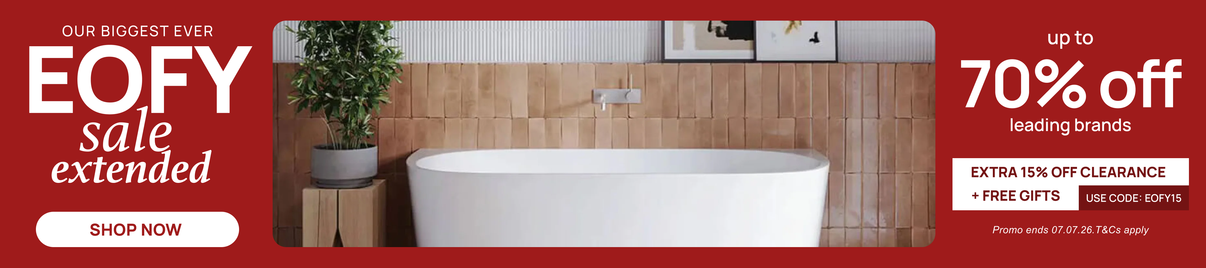 EOFY sale extended, 70% off, featuring a modern bathtub and wooden background.