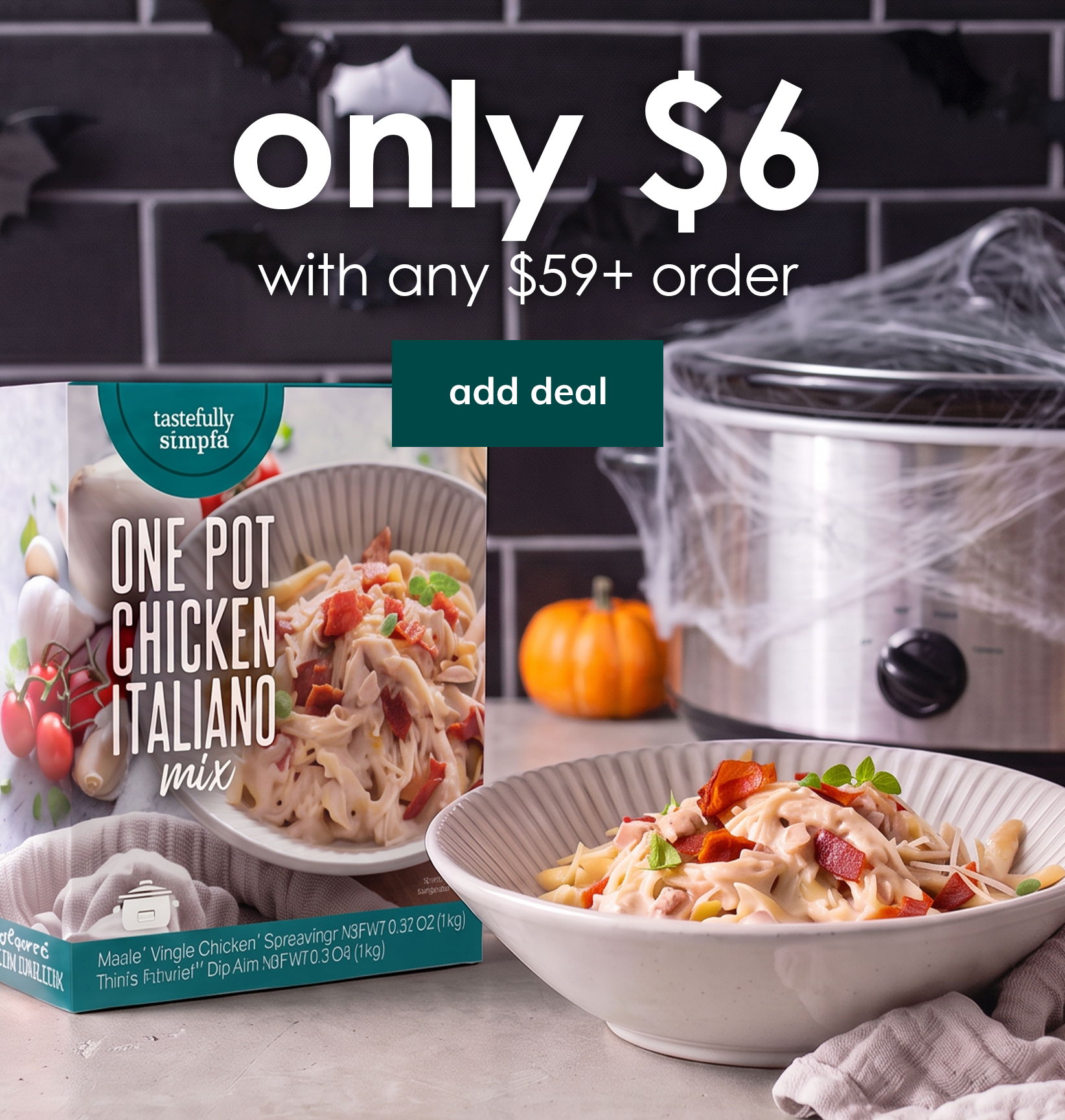 One Pot Chicken Italiano Mix with a prepared pasta dish, only $6 with any $59+ order.