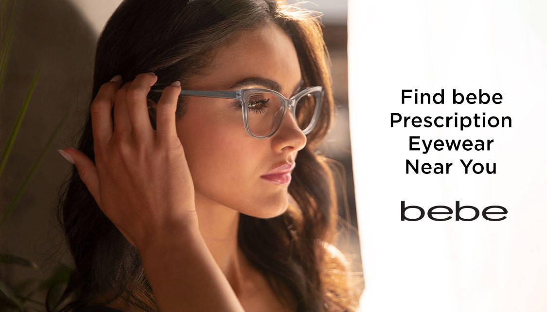 Find bebe Prescription Eyewear Near You on bebe.com using our Locator below.