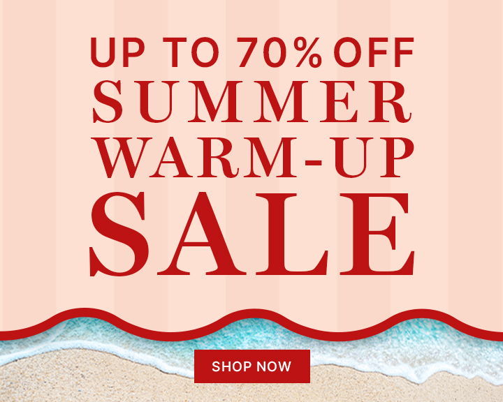 Summer warm-up sale, up to 70% off