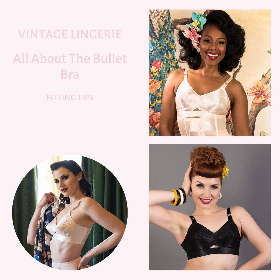 All About Bullet Bras  Bullet Bra Sizing, Fitting and Tips - What Katie Did