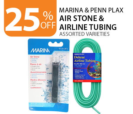 25% off Marina & Penn Plax Air Stone & Airline Tubing