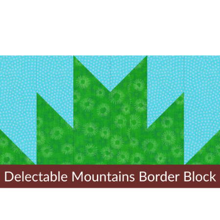 Delectable Mountains Border Quilt Block