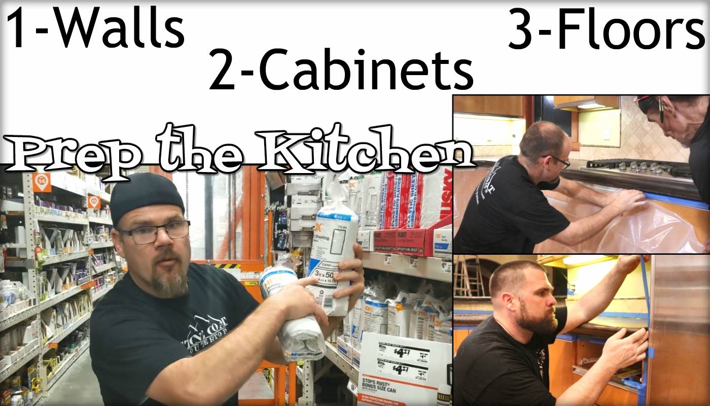 Prep the Kitchen 1 walls 2 cabinets 3 floors 