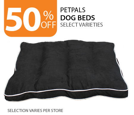 50% Off PetPals Dog Beds. Select Varieties. Selection varies per store.
