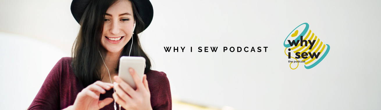 Sulky Why I Sew Podcast