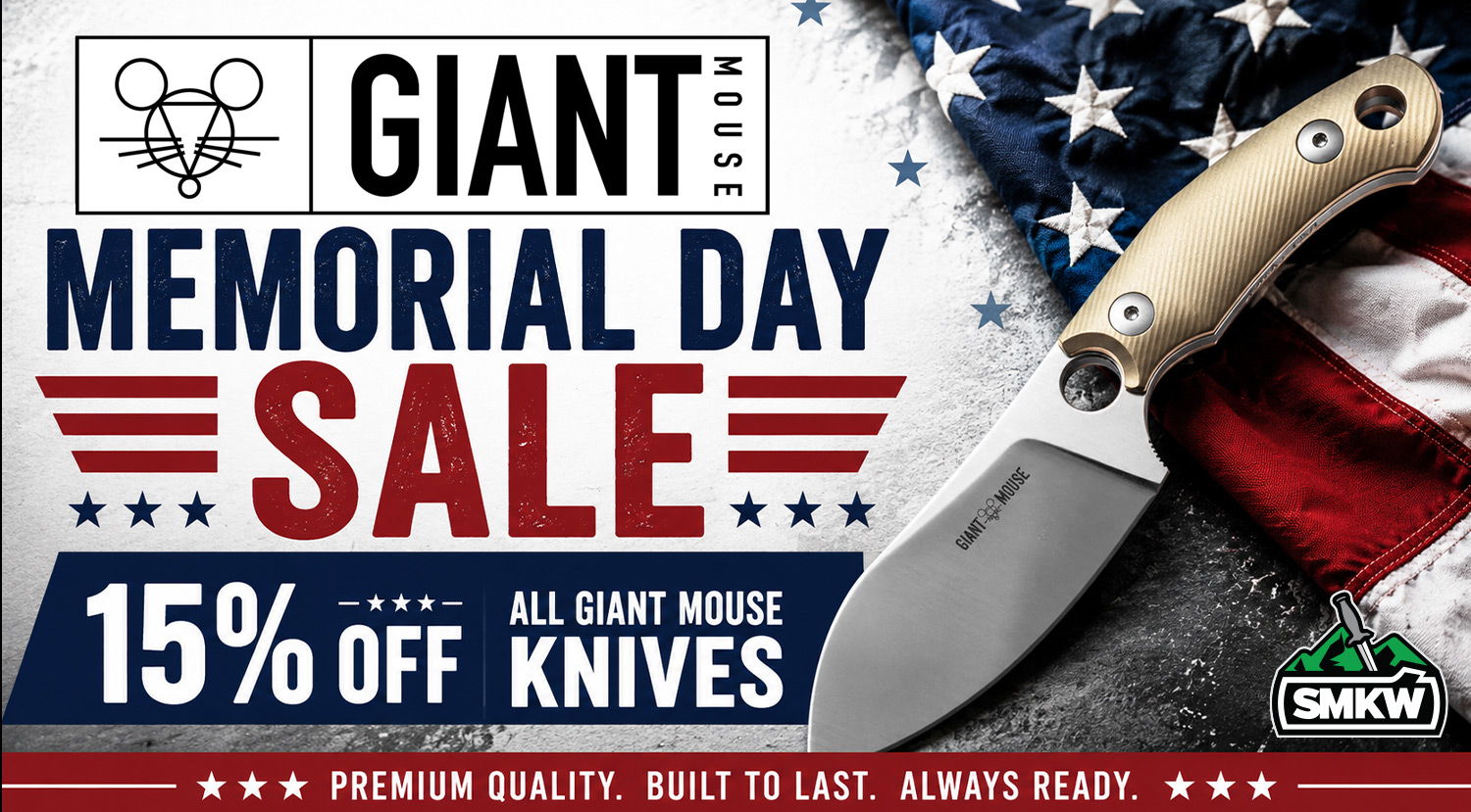Giant Memorial Day Sale: 15% off all Giant Mouse knives.