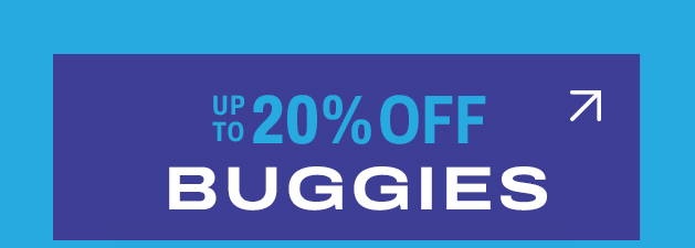up to 20% off buggies 