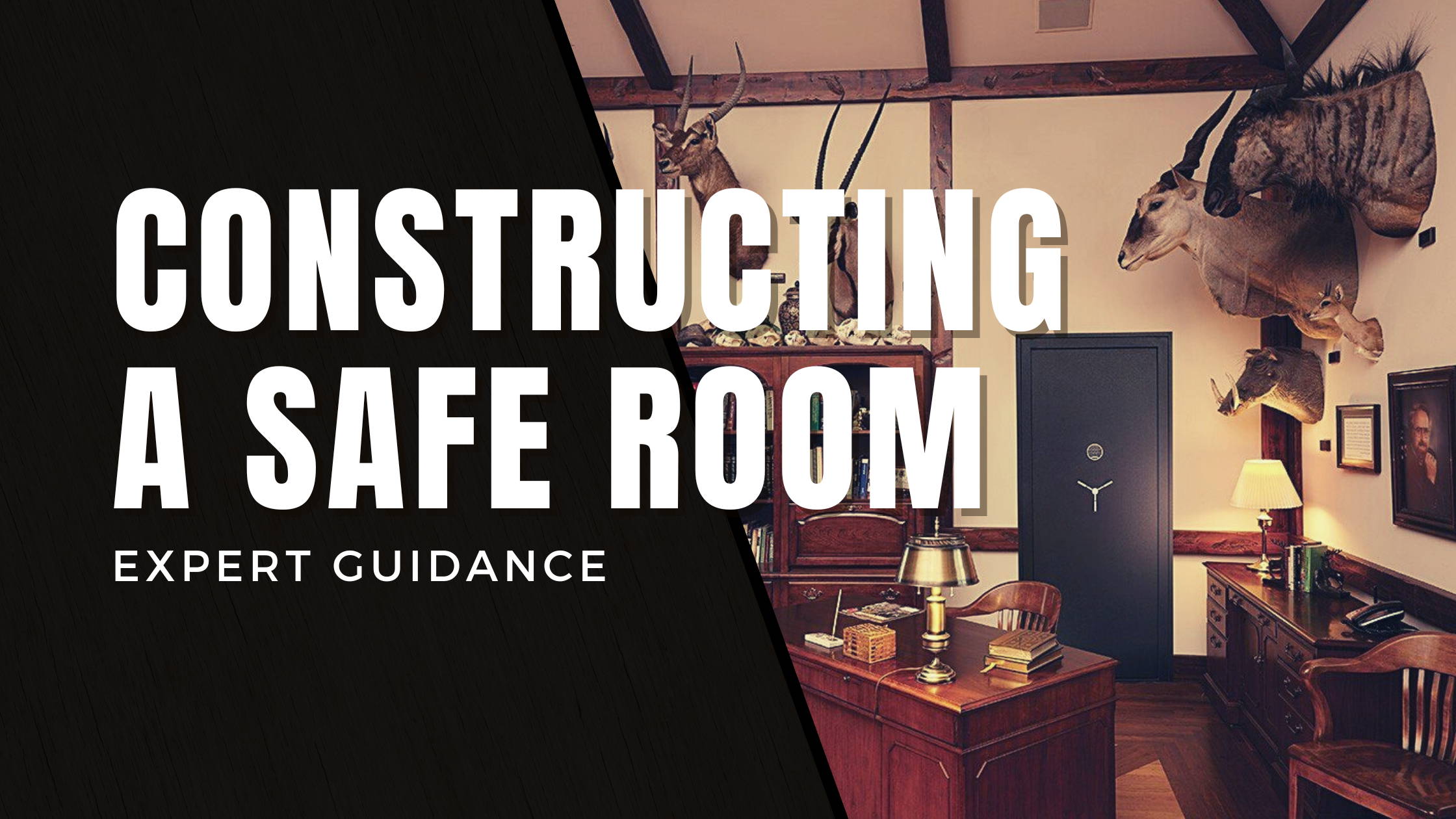 Constructing a Safe Room