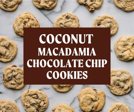 Coconut Macadamia Chocolate Chip Cookies